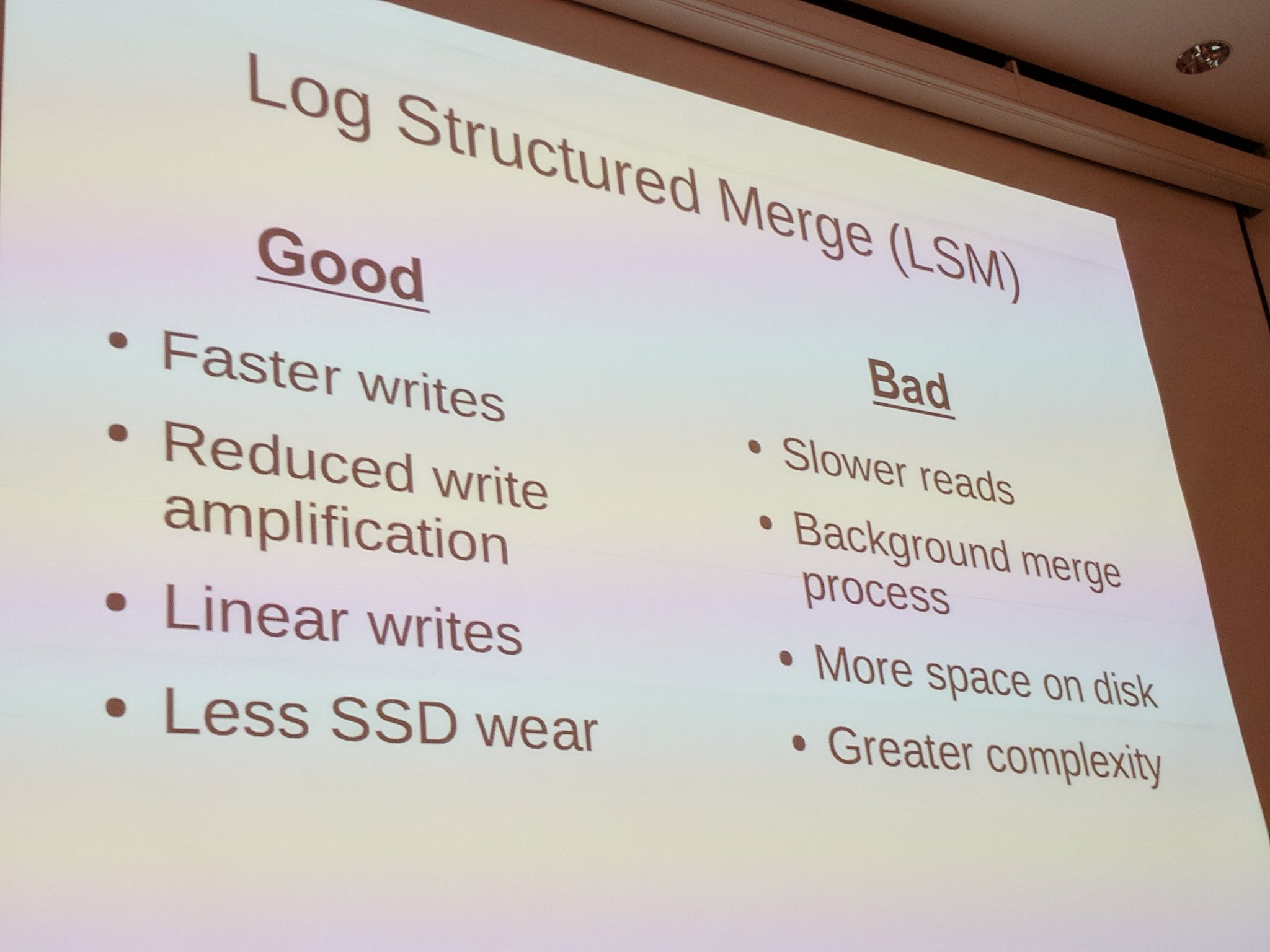 Pros and cons of LSM. Good: Faster writes, reduced write amplification, linear writes, less SSD wear. Bad: Slower reads, background merge process, more space on disk, greater complexity